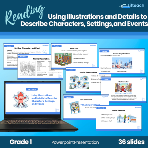 Using Illustrations and Details to Describe Characters, Settings, and Events Powerpoint