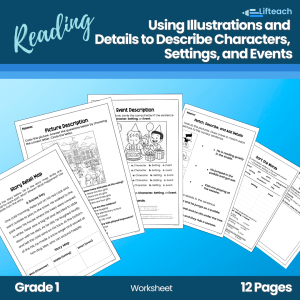 Using Illustrations and Details to Describe Characters, Settings, and Events Worksheet
