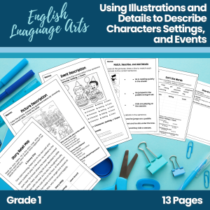Using Illustrations and Details to Describe Characters, Settings, and Events Worksheet