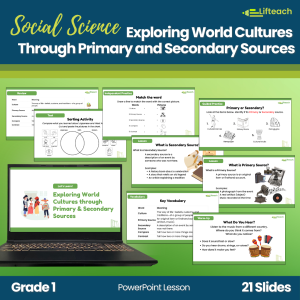 Exploring World Cultures through Primary & Secondary Sources PowerPoint