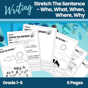 Stretch The Sentence - Who, What, When, Where, and Why